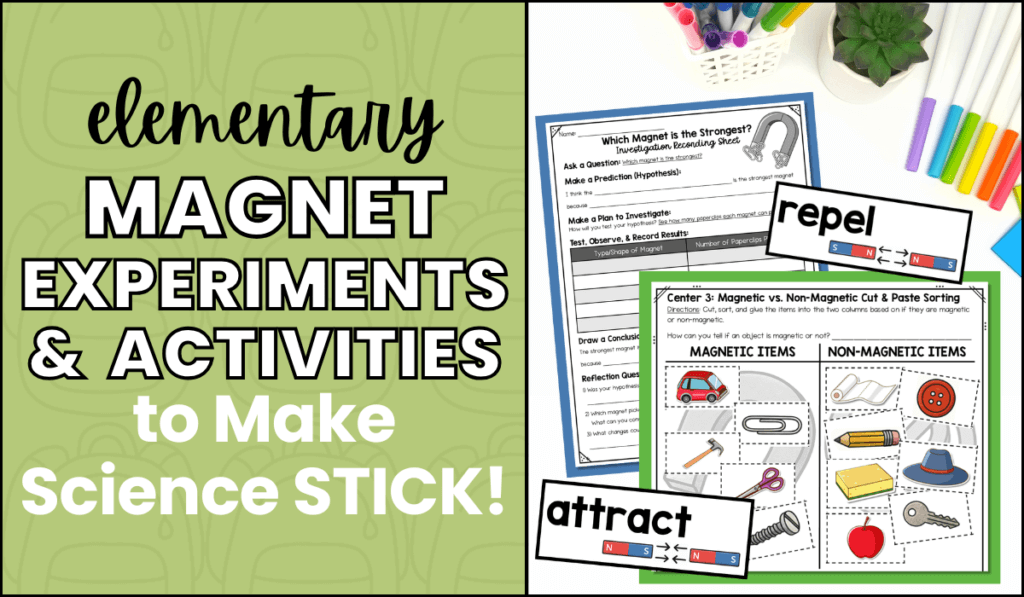 elementary magnet experiments and activities to make science stick