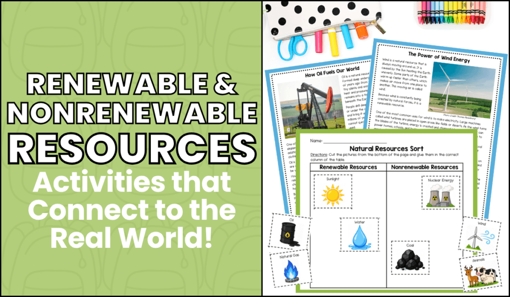 renewable and nonrenewable resources activities that connect to the real world!